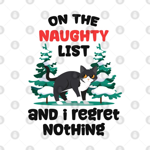 Cat Says ~ Naughty List and I Regret Nothing by Clawmarks