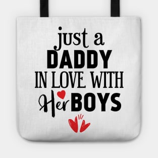 Just a daddy in love with his boys Tote