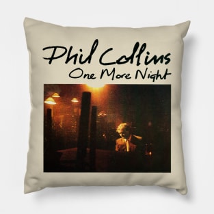 Phil Collins // One More Night Pillow