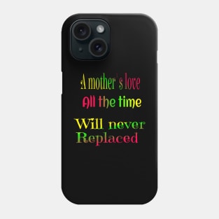 mother love all the time Phone Case