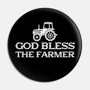 Farmer - God bless the farmer Pin