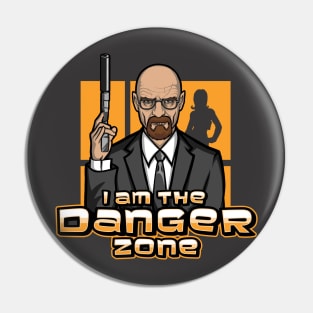 I am the Danger Zone Pin