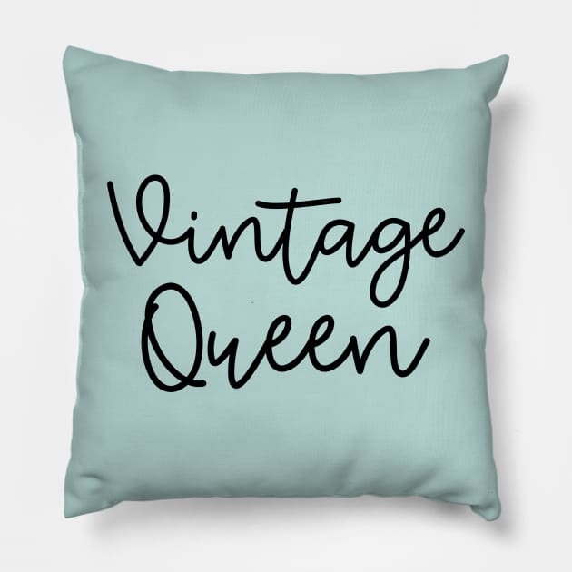 Vintage Queen Antique Thrifting Reseller Cute Pillow by GlimmerDesigns