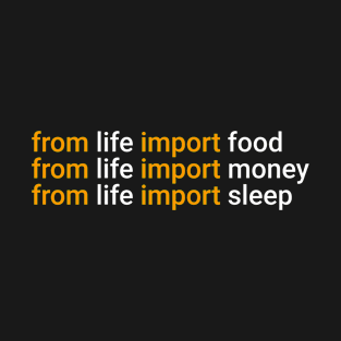 Food Money Sleep T-Shirt