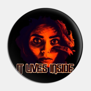 It Lives Inside Pin