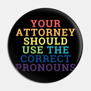Your Attorney Should Use the Correct Pronouns Pin