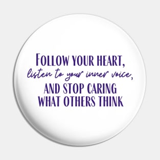 Follow Your Heart Pin