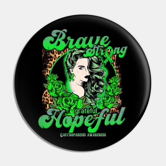 Gastroparesis awareness Beautiful Girl Brave Strong Grateful Hopeful Support Gift Pin by GaryFloyd6868