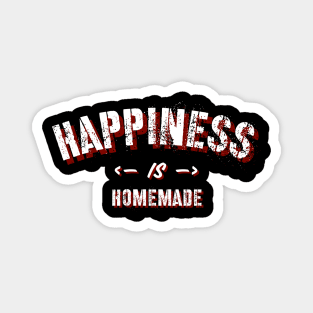 Happiness Is Homemade Magnet