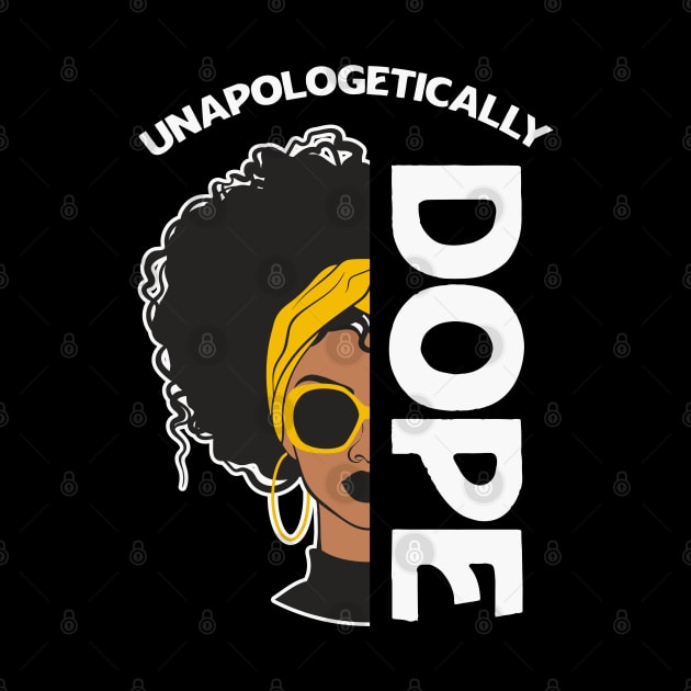 Unapologetically Dope Black History Month African American by hadlamcom