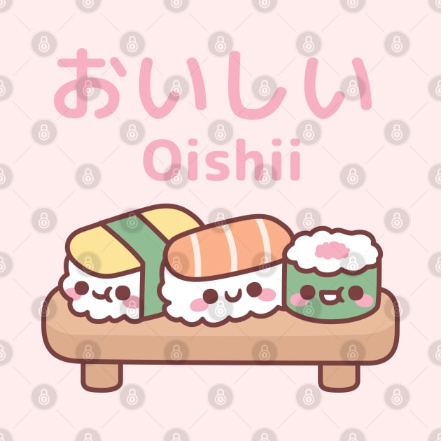 Cute Plate Of Japanese Sushi Oishii by rustydoodle