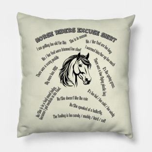 Horse Riders Excuse Shirt Pillow