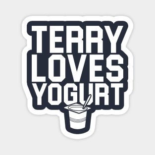 Terry Loves Yogurt Magnet