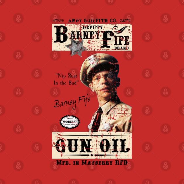 Barney Fife Gun Oil distressed by woodsman