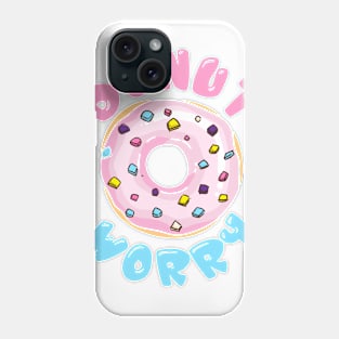 Donut Worry Phone Case