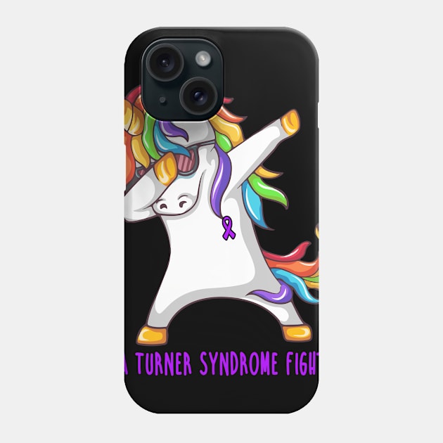 Unicorn Dabbing TURNER SYNDROME Awareness Unicorn Dabbing Support TURNER SYNDROME Gifts Phone Case by ThePassion99