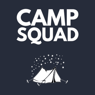 CAMP SQUAD T-Shirt