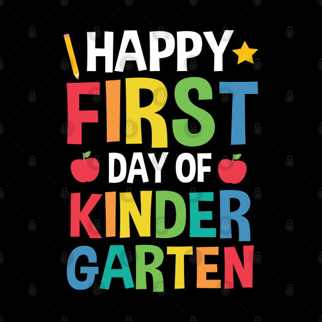 Happy First Day Of Kindergarten Back To School Gift by HCMGift