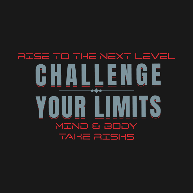 Challenge Your Limits Next Level Inspirational Quote Phrase Text by Cubebox