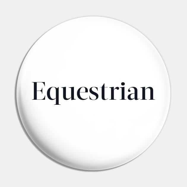 Horse - Equestrian Pin by Horse Holic