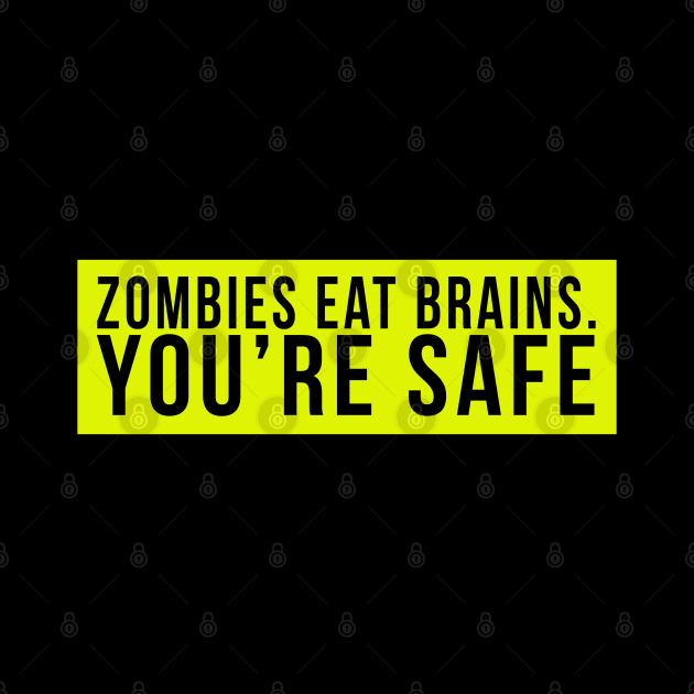 Zombies eat brains. You're safe by PGP