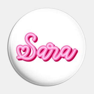 Sara name pink heart Pin