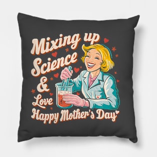 Mixing up science and Love Happy mother's day | Mother's day | Mom lover gifts Pillow