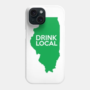 Illinois Drink Local IL Green Phone Case