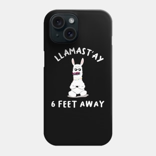 llamast'ay feet away: Humour Quote stay 6,six llama stay Phone Case