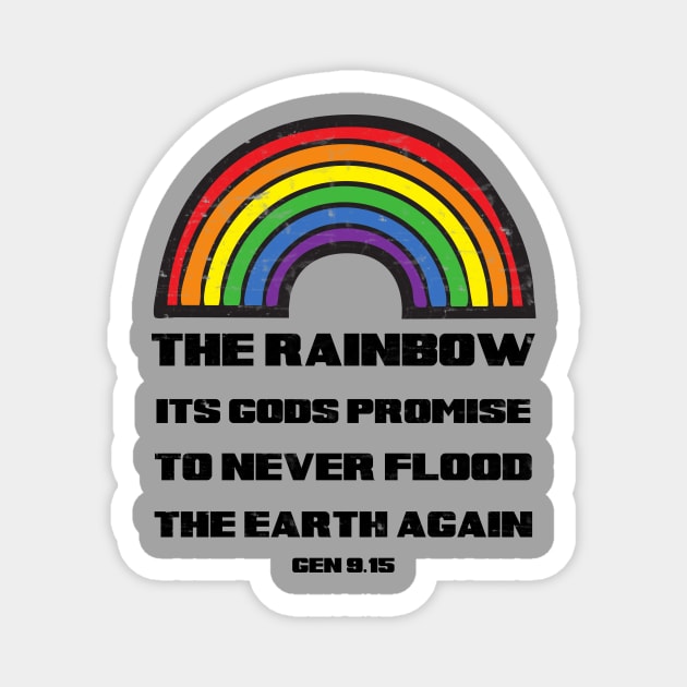 The rainbow its God's promise to never flood the earth again, from genesis 9:15 black text Magnet by Selah Shop