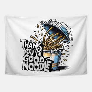 Thank You For The Good Noodle Tapestry