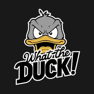 What the duck T-Shirt