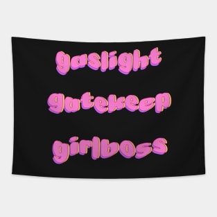 gaslight, gatekeep, girlboss sticker pack Tapestry