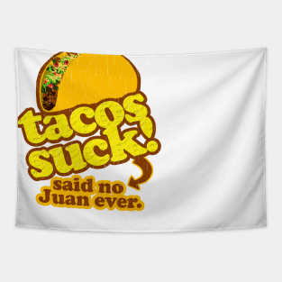 Funny - Tacos Suck! (vintage distressed look) Tapestry