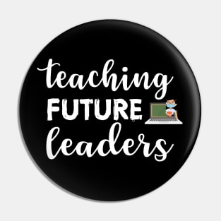 Teaching Future Leaders Pin