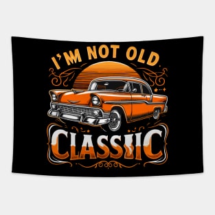 i'm not old i'm classic Tapestry