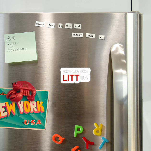 You Just Got LITT Up! by Wilcox PhotoArt