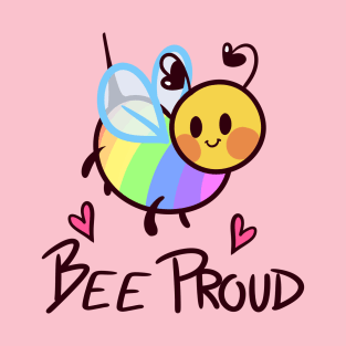 Bee Proud! (Rainbow) T-Shirt