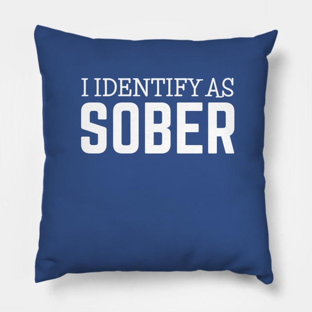 DRINKING / I Identify As Sober Pillow by DB Teez and More