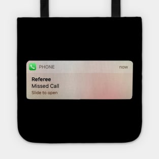 Funny Referee Sports Missed Call Phone Tote