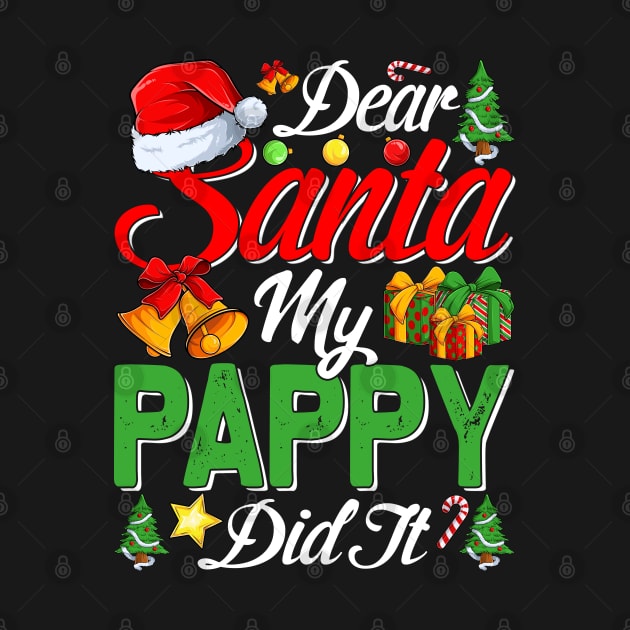 Dear Santa My Pappy Did It Funny by intelus