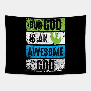 our god is an awesome god Tapestry