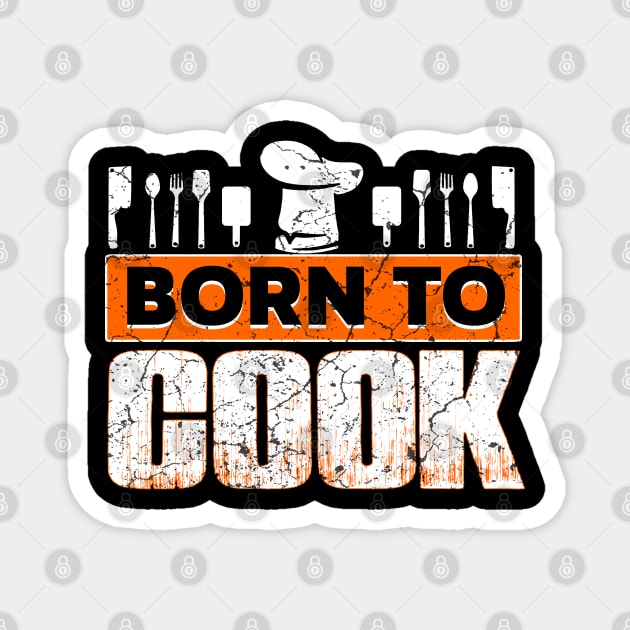 Born To Cook Magnet by Mila46