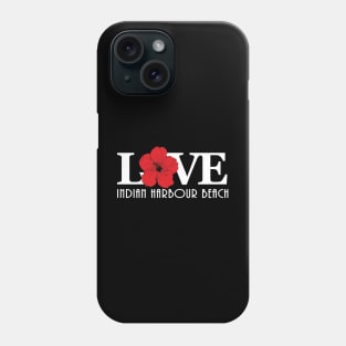 Love Indian Harbour Beach Red Hibiscus Phone Case