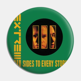 III Sides to Every Story - Extreme Pin