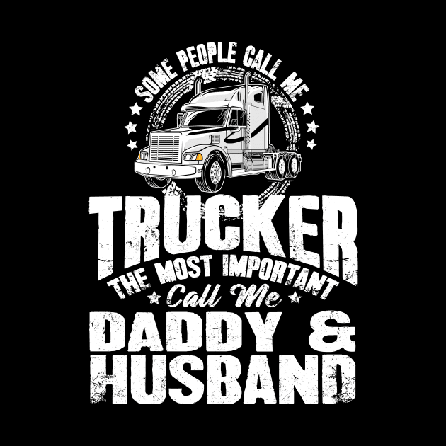 Some people call me trucker the most important call me daddy and husband by captainmood