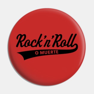 Rock 'n' Roll O Muerte (Rock 'n' Roll Or Death / Black) Pin