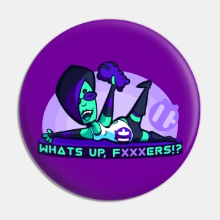 Emily Vasquez, What's Up F***ers Pin