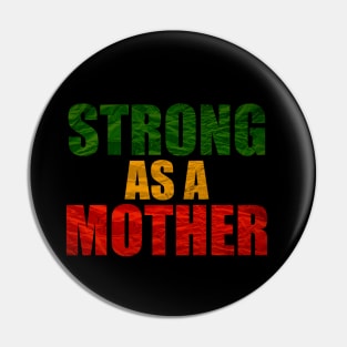 Strong as a Mother, African Colors Pin