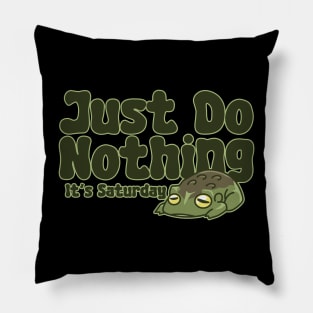 Just Do Nothing Pillow